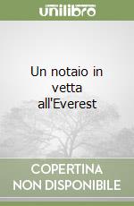 Un notaio in vetta all'Everest