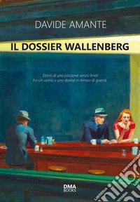 Il dossier Wallenberg libro