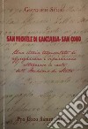 San Michele di Ganzaria-San Cono. Una storia tormentata di aggregazione e separazione attraverso le carte dell'Archivio di Stato libro