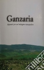 Ganzaria. Appunti per un'indagine topografica libro