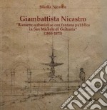 Giambattista Nicastro. Riassetto urbanistico con fontana pubblica in San Michele di Ganzaria (1868-1875)