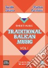 Traditional Balkan Music. Vol. 1 libro