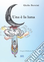 Una è la luna libro