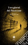 I tre giorni del pescecane libro