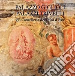 Palazzo Giglioli. Palazzi Trivelli. Già cancelleria del duca d'Este. Ediz. italiana e inglese libro