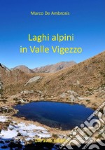 Laghi alpini in Valle Vigezzo