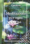 Meditazioni per ogni giorno libro di Zalce de la Peña Carolina