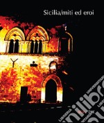 Sicilia / miti ed eroi libro