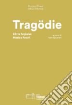 Tragödie. Silvia Argiolas, Marica Fasoli. Pocket Pair. Catalogo della mostra (Novate Milanese, 21 giugno-8 settembre 2019). Ediz. italiana e inglese