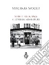 Street haunting: A London adventure. Ediz. italiana e inglese libro