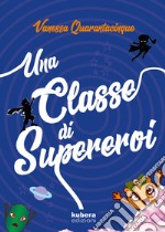 Una classe di supereroi