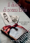 Il diario di nonna Elvia libro