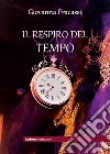 Il respiro del tempo libro