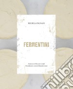 Fermentini. Ediz. italiana, inglese, francese, tedesca, spagnola, ebraica libro