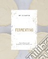 Fermentino. Ediz. spagnola libro di Pagnani Michela