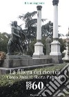 La filiera dei ricordi. Cento Anni di Storia Palmese 1860-1960 libro