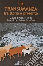 La transumanza tra storia e presente libro