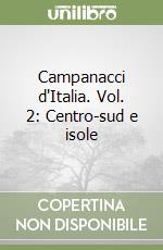 Campanacci d'Italia. Vol. 2: Centro-sud e isole libro