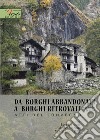 Da borghi abbandonati a borghi ritrovati. Secondo tempo. Atti del Convegno libro