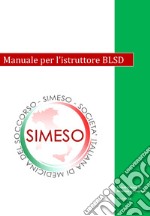 Manuale per l'istruttore BLSD