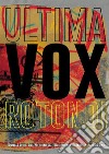 Ultima *Vox Rotondi libro di Di Dio Tommaso Nibali Giuseppe Scaramella Damiano