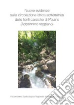 Nuove evidenze sulla circolazione idrica sotterranea delle fonti carsiche di Poiano (Appennino Reggiano). Ediz. per la scuola libro