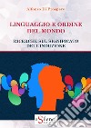 Linguaggio e ordine del mondo. Ricerche sul significato dell'induzione libro