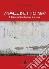 Maledetto '68. Il Sessantotto attraverso la musica libro