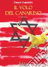 il volo del canarino libro di Casadidio Franco