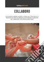 Collaboro. Come gestire i collaboratori di un'associazione sportiva dopo la riforma dello sport libro