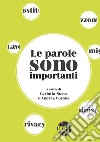 Le parole sono importanti. Ediz. speciale libro