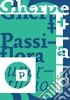 Gherpe + Passiflora. Superstudio. Ediz. italiana e inglese libro di D'Angelo D. (cur.) Trincherini E. (cur.)