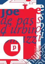 Joe. De Pas, D'Urbino, Lomazzi. Ediz. italiana e inglese libro