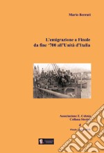 L'emigrazione a Finale. Da fine '700 all'Unità d'Italia libro