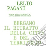 Bergamo, il ritratto della città e del territorio