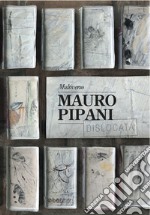 Mauro Pipani. Multiverso. Ediz. italiana e inglese