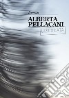 Alberta Pellacani. Promessa. Catalogo della mostra (Modena, 28 settembre-20 ottobre 2019). Ediz. italiana e inglese libro