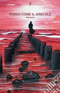 Rosso come il grecale