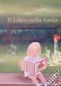 Il libro nella gerla. La storia di Montereggio paese dei librai libro