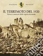 Il terremoto del 1920. Visioni e memorie delle regioni devastate