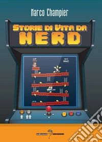 Storie di vita da nerd