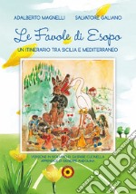 Le favole di Esopo. Un itinerario tra Sicilia e Mediterraneo libro