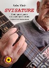 Svisature. Cento quasi poesie e un canto per Falcone libro