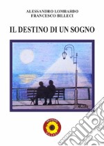 Il destino di un sogno