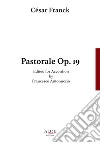 Pastorale Op. 19. Edited for accordion. Ediz. italiana e inglese libro