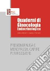 Premenopausa e menopausa: capire per risolvere libro di Genazzani A. D. (cur.) Simoncini T. (cur.)