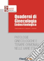 Patologie ginecologiche e terapie ormonali nelle varie età