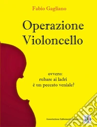 Operazione violoncello libro
