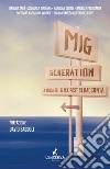 Mig generation. La banda del Black Post si racconta libro