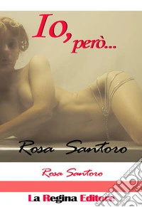 Io, però...